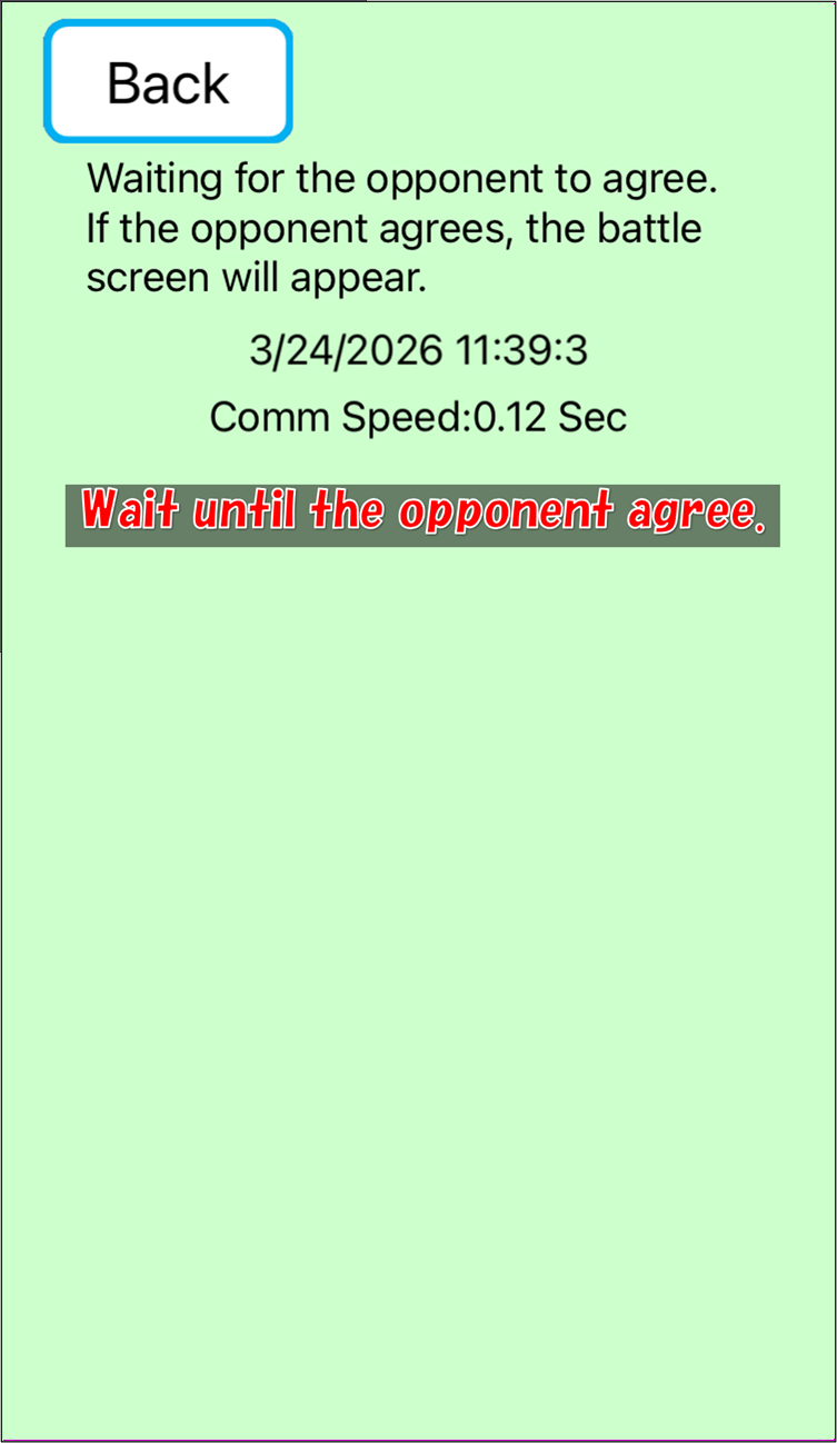 Wait until the opponent agree.